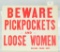 Sign: Beware Pickpockets and Loose Women