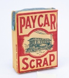 Unopened package--Pay Car Scrap tobacco