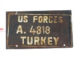 Metal US Forces Turkey Sign