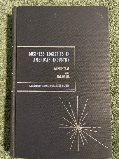BUSINESS LOGISTICS IN AMERICAN INDUSTY BOOK, IH TRAFFIC DEPT, CHICAGO, IL