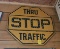 Vintage Yellow Stop Thru Traffic Street Sign with Cat Eye Reflectors