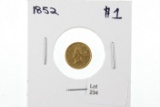 1852 $1.00 Gold