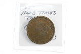 1837 Hard Times Token