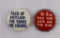 (2) WWII US Anti-Axiz Buttons/Pins