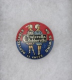 1920's Cinderella Rubberettes Adv. Button