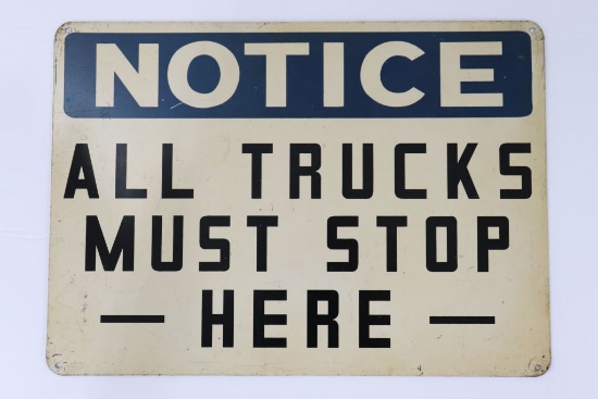 Vintage "All Trucks Must Stop Here" Metal Sign