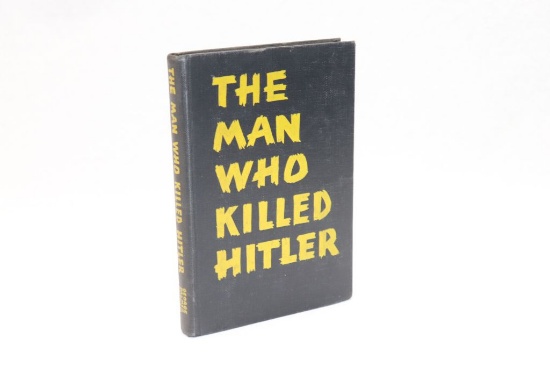 1939 "Man Who Killed Hitler" HC Book