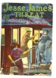 Jesse James Threat (1909) Dime Novel