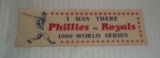 1980 World Series I Was There Phillies Unused Bumper Sticker Rare MLB Royals Schmidt Tug McGraw 11''