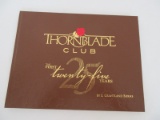 Thornblade Club The First 25 Years Limited 303/1000 Edition Copies Hardback Book © 2015