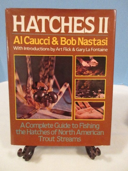 Hatches II Complete Guide to Fishing North American Trout Streams Autographed Copy