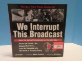 WE Interrupt This Broad Cast Hard Back Book w/ 2 CD Compact Discs © Oct. 1999 5th Printing