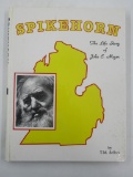 Spikehorn: The Life Story of John E. Meyer 1994 | T.M. Sellers SIGNED