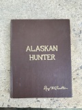 Autographed Alaskan Hunter by Roy F Chandler