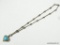 LADIES .925 STERLING SILVER MEXICAN TURQUOISE PENDANT, SIGNED TD-97. THIS PENDANT IS DISPLAYED ON A