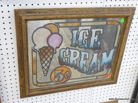 (WALL) MIRRORED BACK ICE CREAM ADVERTISING SIGN. IN WOODEN FRAME: 23.5"x19.5"