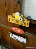 (ROW 2) RELAX AND ENJOY THE SHOW! METAL HANGING SIGN: 13