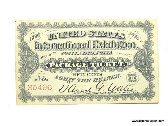 1876 UNITED STATES INTERNATIONAL EXPOSITION PHILADELPHIA 50 CENT PACKAGE TICKET - MINT CONDITION,