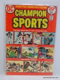 CHAMPION SPORTS, THE KID WHO BEAT THE OAKLAND A'S. ISSUE NUMBER 1, 1973, B&B VGC