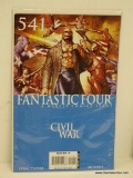 FANTASTIC FOUR CIVIL WAR ISSUE NO. 541. 2006 B&B COVER PRICE $2.99 VGC