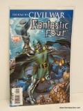 FANTASTIC FOUR THE ROAD TO CIVIL WAR. ISSUE NO. 537. 2006 B&B COVER PRICE $2.99 VGC