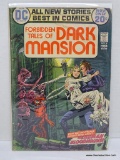FORBIDDEN TALES OF DARK MANSION ISSUE NO. 6. 1972 B&B COVER PRICE $.20 FC