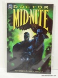 DOCTOR MID-NITE BOOK 1. B&NB COVER PRICE $5.95 VGC