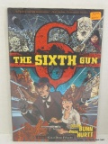 THE SIXTH GUN BOOK 1: COLD DEAD FINGERS B&NB COVER PRICE $19.99 VGC