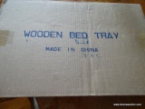 (DR) WOODEN BED TRAY; NEW IN BOX.