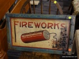 VINTAGE LOOK FIREWORKS SIGN; THIS SIGN HAS A DISTRESSED GREEN WOODEN FRAME WITH METAL CORNER
