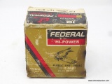 12 GAUGE AMMO; FEDERAL HI-POWER PLASTIC SHOT SHELLS. 12 GAUGE, 2 3/4 IN MAGNUM, MAGNUM DRAM EQUIV, 1