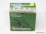 12 GAUGE AMMO; REMINGTON DUCK/PHEASANT LOAD. 12 GAUGE, 2 3/4 LENGTH, 3 3/4 DR EQ, 1 1/4 OZ SHOT, 7