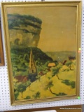 FRAMED OIL ON BOARD; VINTAGE FRAMED OIL ON BOARD OF A MOUNTAINOUS SCENE WITH A VILLAGE AND CATHEDRAL