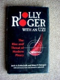 bc Jolly Roger With An Uzi, The Rise and Threat of Modern Piracy TITLE: Jolly Roger With An Uzi, The