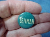 10 1930-40s LEHMAN Tin Political Campaign Button . Vintage 1930-40ss era 