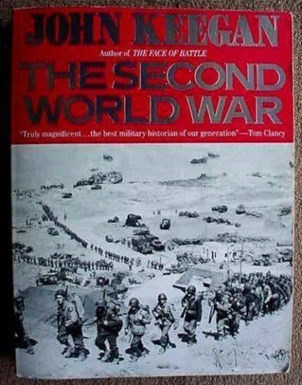 The Second World War By John Keegan Great WWII History 608 page, large-format, soft-back book with