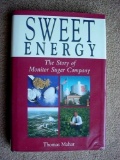 bc Sweet Energy, The Story of the Monitor Sugar Company Bay City Michigan TITLE: Sweet Energy, The