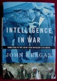 Intelligence in War Enemy Knowledge From Napoleon to Al-Qaeda 387 page, hard-back book, with dust
