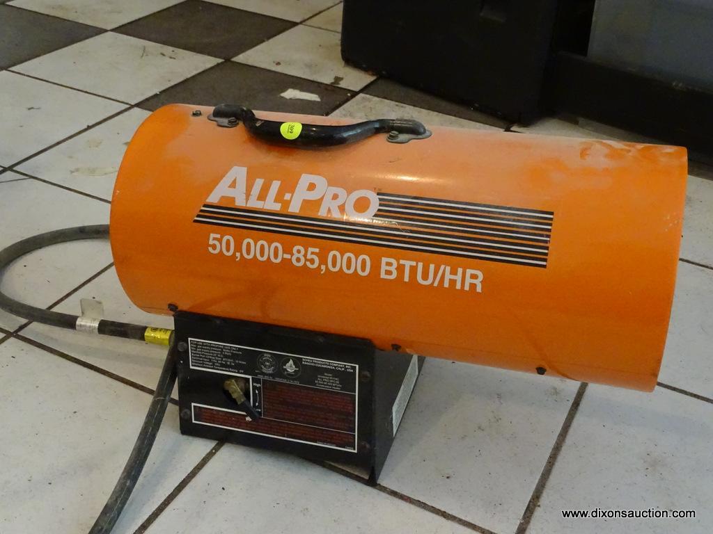 ALL-PRO PROPANE HEATER; 50,000-85,000 BTU/HR. | Proxibid