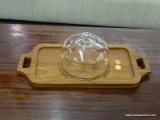 CHEESE SERVING TRAY; WOODEN TRAY WITH GLASS CHEESE DOME CENTER AND 2 INDENTED SIDE AREAS FOR