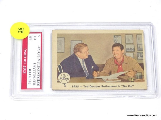 TED WILLIAMS GRADED CARD; TED WILLIAMS 1953 FLEER RETIREMENT IS A "NO GO" TRADING CARD #55. EMC