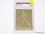 NOLAN RYAN GRADED GOLD CARD; NOLAN RYAN 1993 BLEACHERS CLASSIC 23K GOLD TRADING CARD #34. EMC