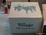 (UPBED) DEPT. 56; DEPT. 56 VILLAGE MILL CREEK POND IN ORIGINAL BOX