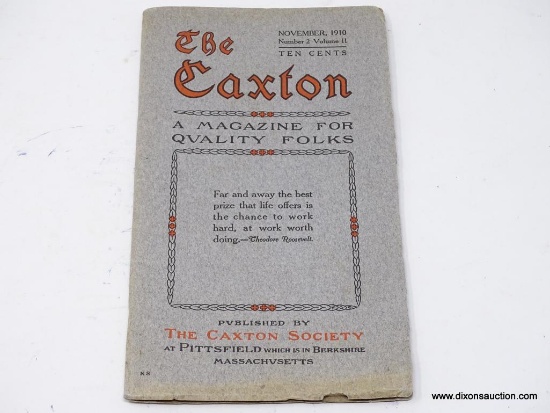 (SHOW) ANTIQUE MAGAZINE; NOVEMBER 1910 NUMBER 2 VOLUME II IN THE "THE CAXTON, A MAGAZINE FOR QUALITY