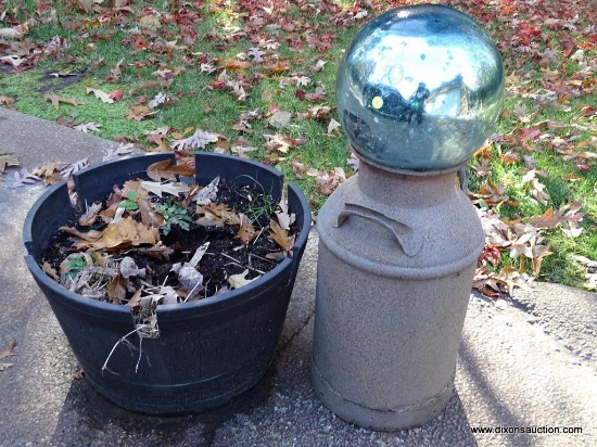 (GARAGE- OUT) MISC.. LOT- COMPOSITION PLANTER- 15 IN H AND A REFLECTIVE GAZING BALL ON ANTIQUE MILK