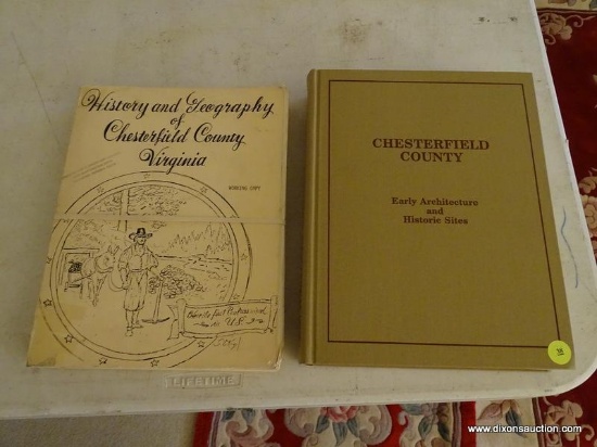 (LR) PAIR OF CHESTERFIELD COUNTY HISTORY BOOKS; 2 PIECE LOT TO INCLUDE A "CHESTERFIELD COUNTY, EARLY