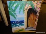 (TABLES) BEACH HUT OIL ON CANVAS; DEPICTS A BEACH FRONT HUT DOOR SURROUNDED BY FLOWERS AND PALM