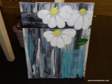 (TABLES) FLORAL OIL ON CANVAS; DEPICTS 3 DAISIES INSIDE A GLASS JAR WITH A GRAY BARNWOOD WALL