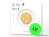 1913 2 1/2 Dollars Indian Head - GOLD