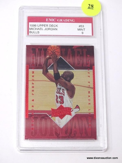 EMC GRADING 1999 UPPER DECK "MICHAEL JORDAN" #53 IN MINT CONDITION WITH A GRADING OF 9. IS IN A